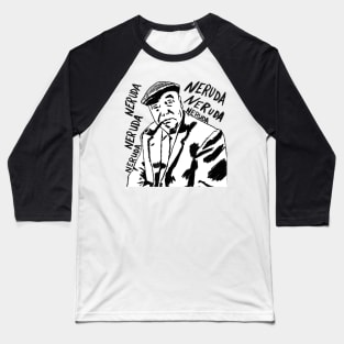 Pablo Neruda Baseball T-Shirt